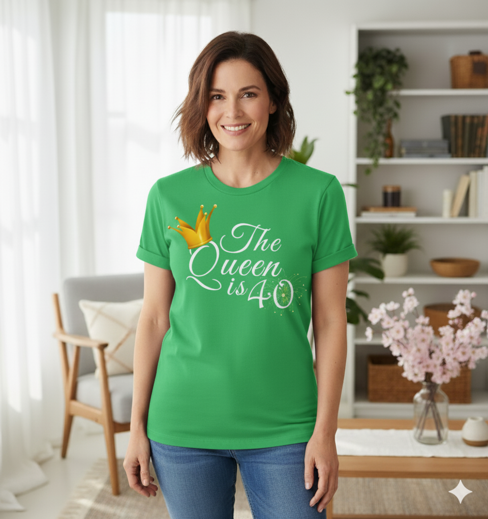 Queen is 40 Birthday shirt