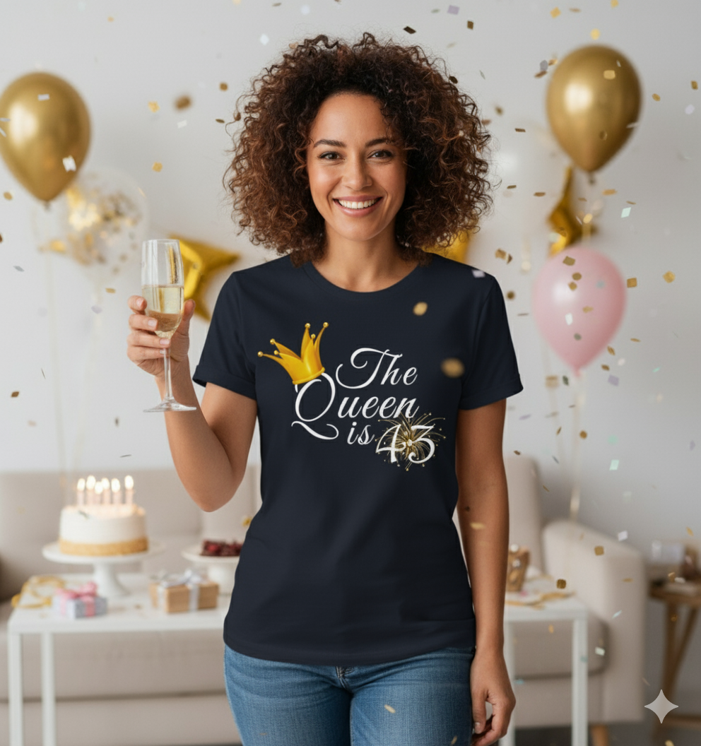 Queen is 43 Birthday shirt