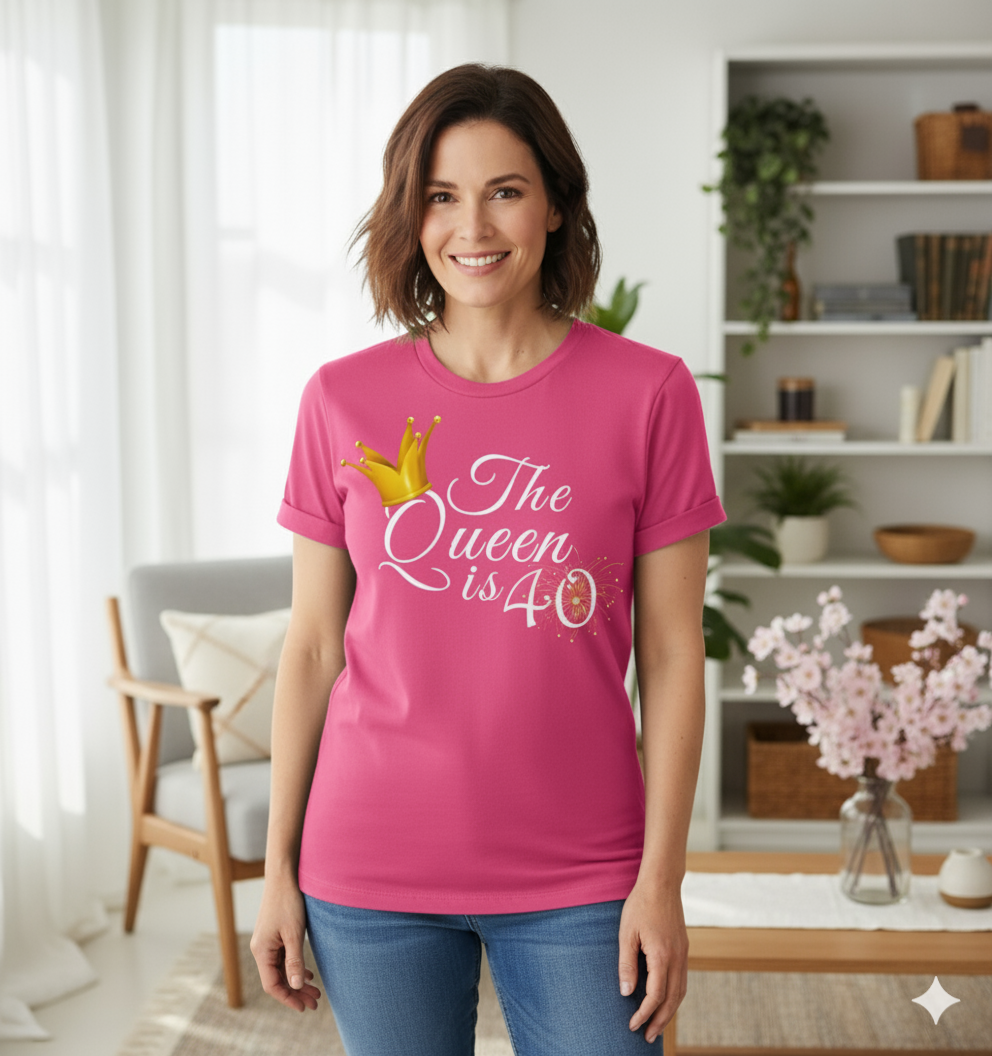 Queen is 40 Birthday shirt