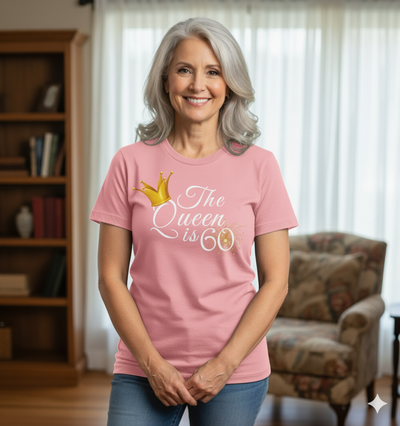 Queen is 60 Birthday shirt