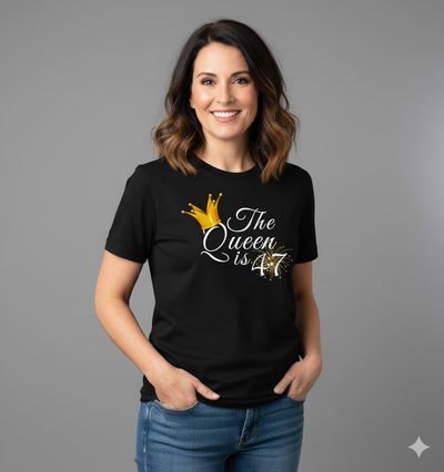 Queen is 47 Birthday shirt