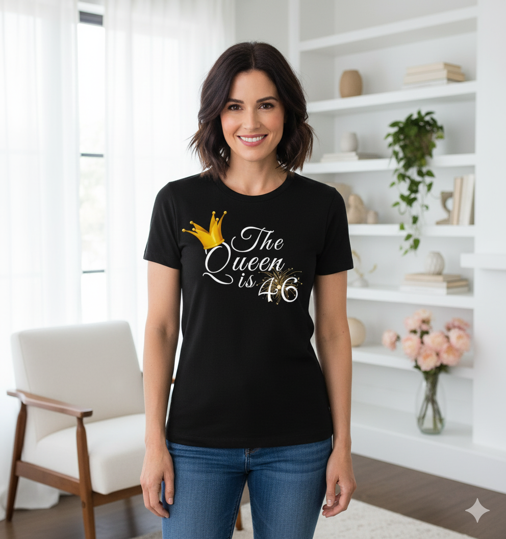 Queen is 46 Birthday shirt