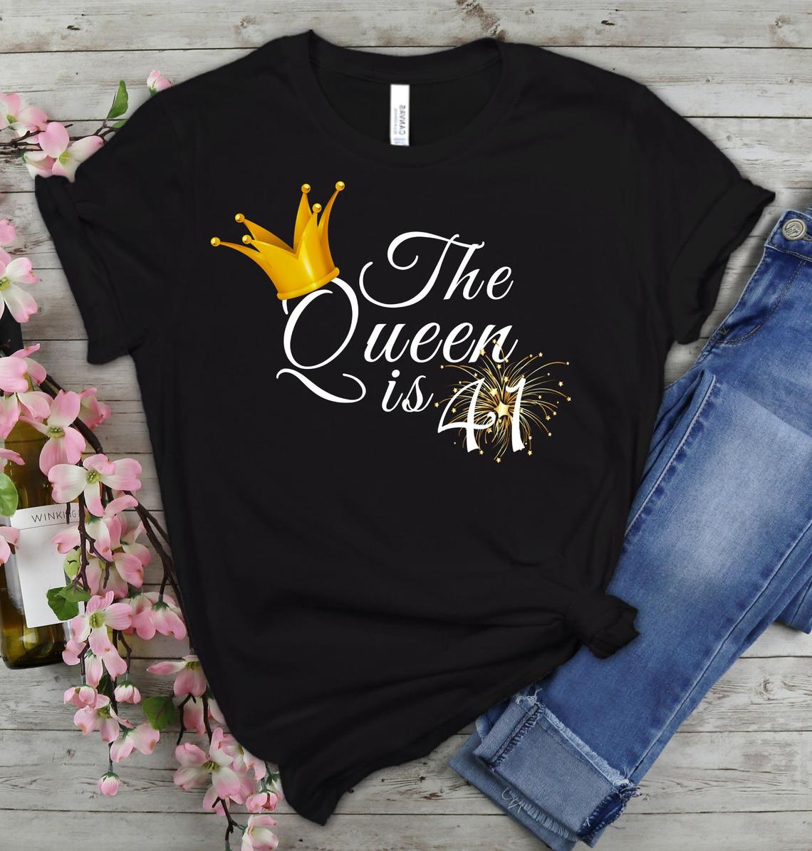 Queen is 41 Birthday shirt