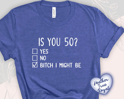 Is You 50? Shirt | Funny 50th Birthday Gift